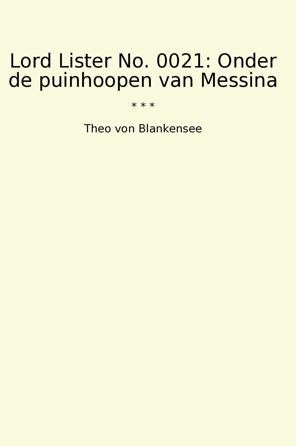 Lord Lister No. 0021: Onder de puinhoopen van Messina