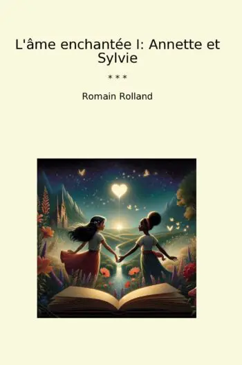 L'âme enchantée I: Annette et Sylvie
