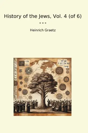 History of the Jews, Vol. 4 (of 6)