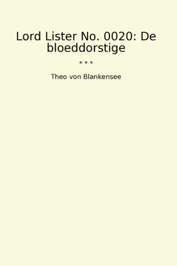 Lord Lister No. 0020: De bloeddorstige