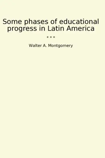 Some phases of educational progress in Latin America