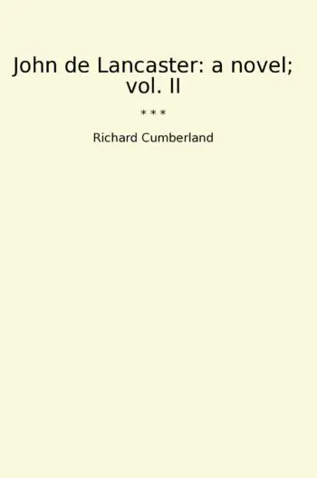 John de Lancaster: a novel; vol. II
