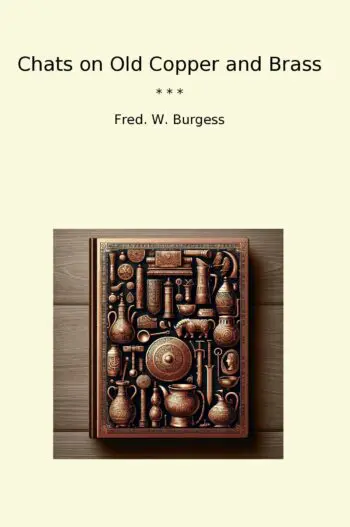 Chats on Old Copper and Brass