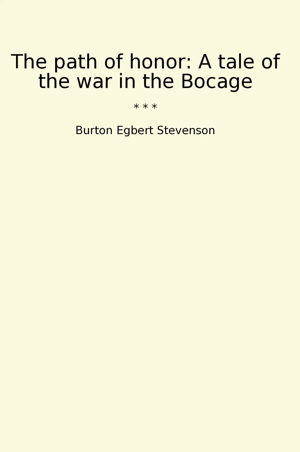 The path of honor: A tale of the war in the Bocage