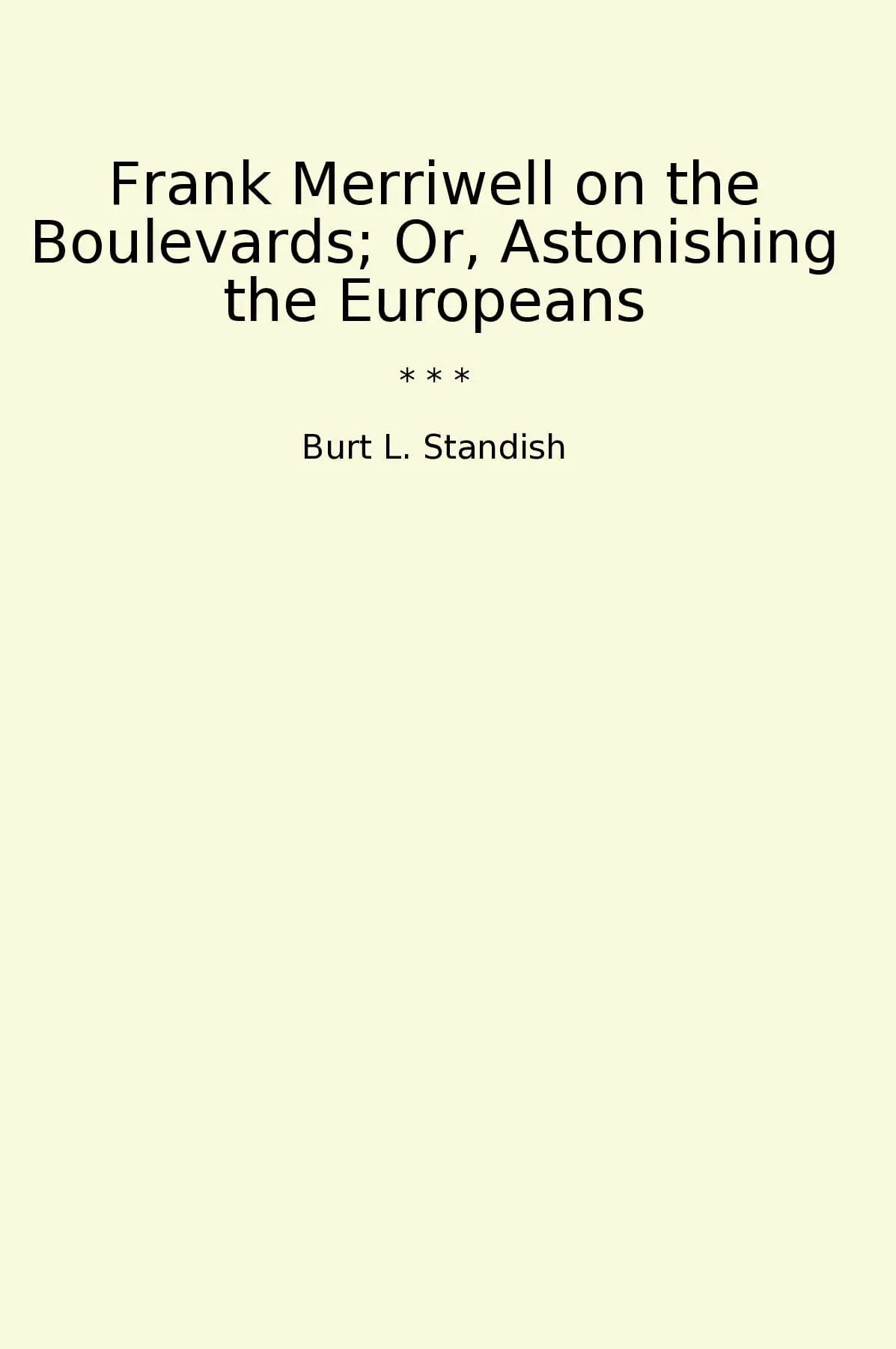 Frank Merriwell on the Boulevards; Or, Astonishing the Europeans