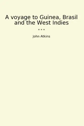 A voyage to Guinea, Brasil and the West Indies