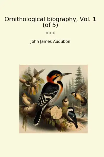 Ornithological biography, Vol. 1 (of 5)