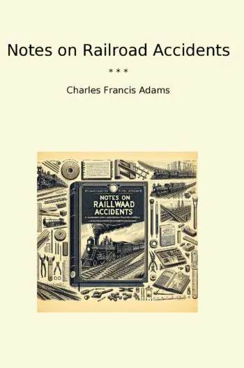Notes on Railroad Accidents