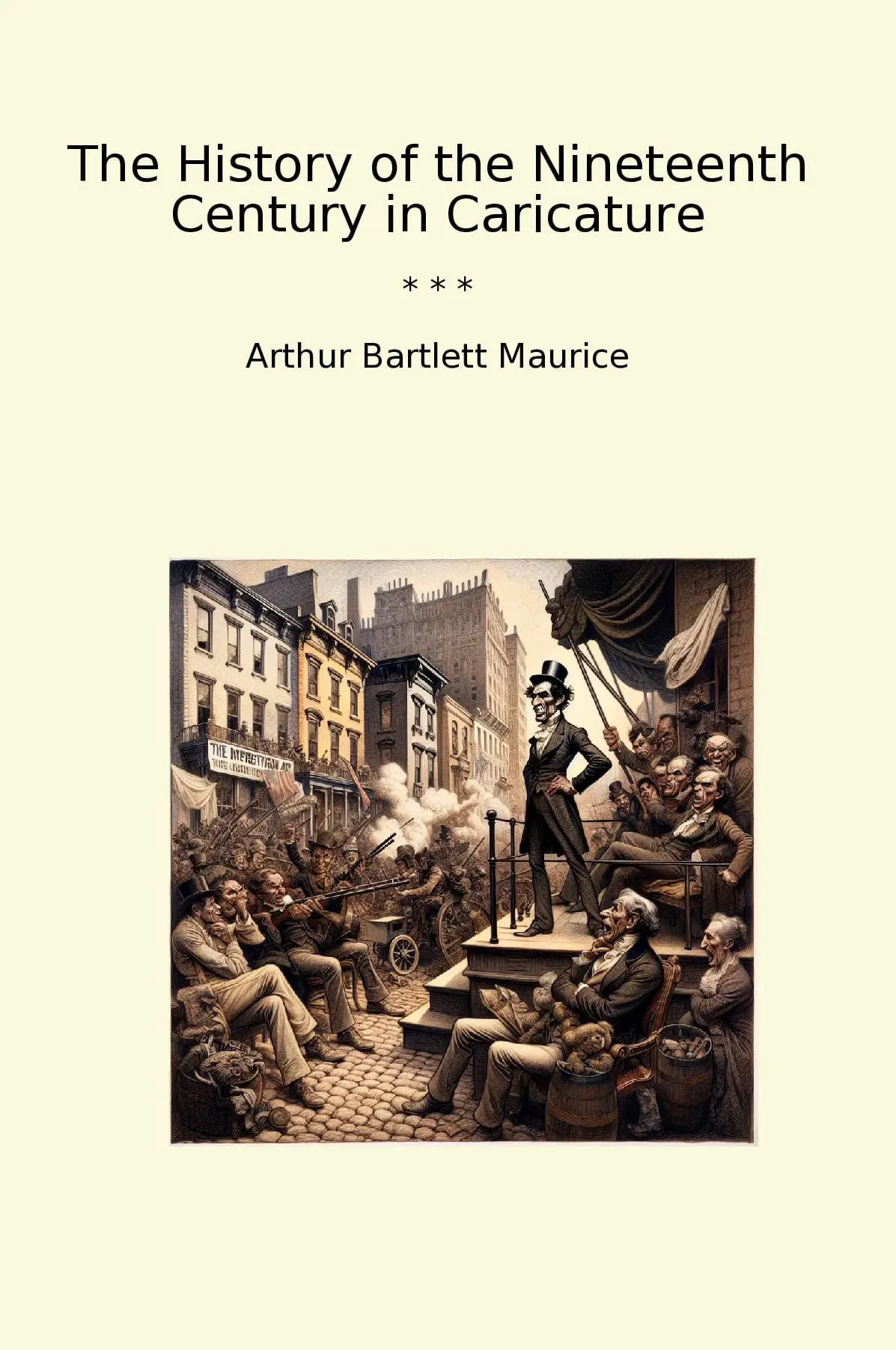 The History of the Nineteenth Century in Caricature