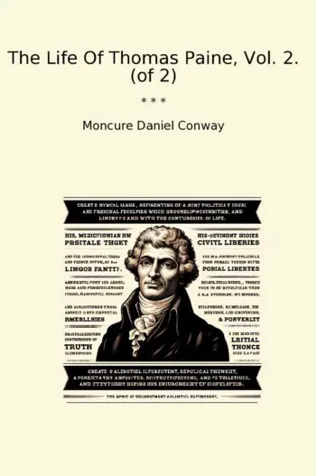 The Life Of Thomas Paine, Vol. 2. (of 2)