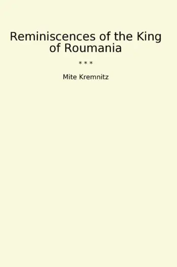Reminiscences of the King of Roumania