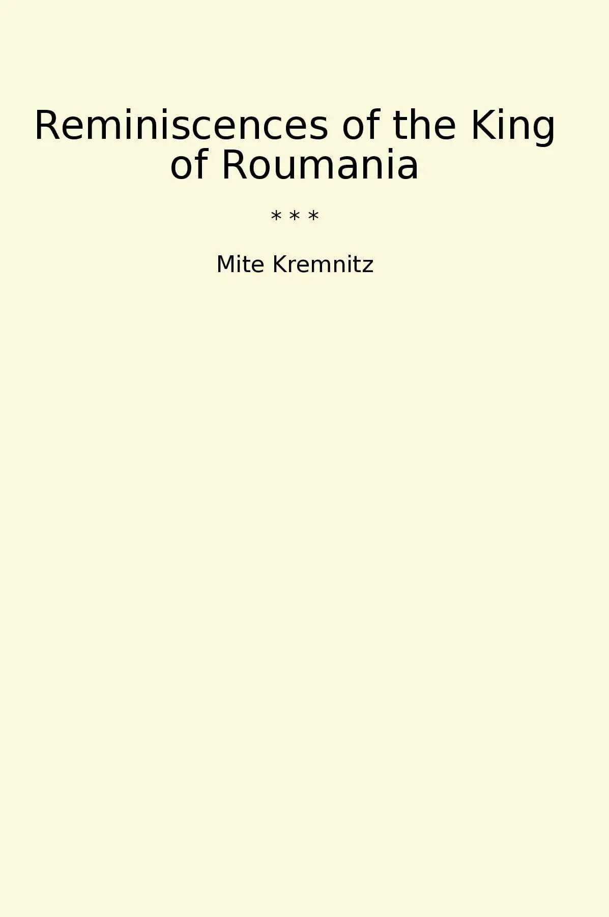 Reminiscences of the King of Roumania