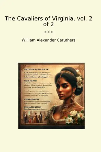 The Cavaliers of Virginia, vol. 2 of 2