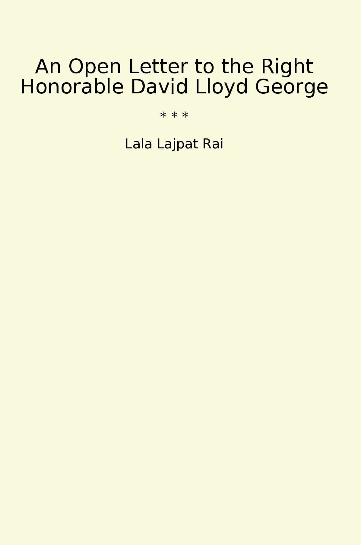 An Open Letter to the Right Honorable David Lloyd George