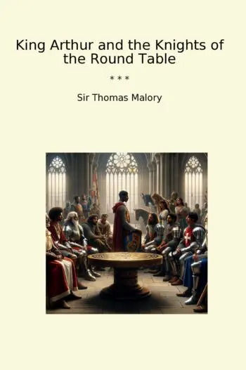 King Arthur and the Knights of the Round Table