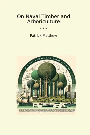 On Naval Timber and Arboriculture