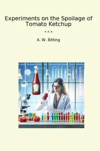 Experiments on the Spoilage of Tomato Ketchup