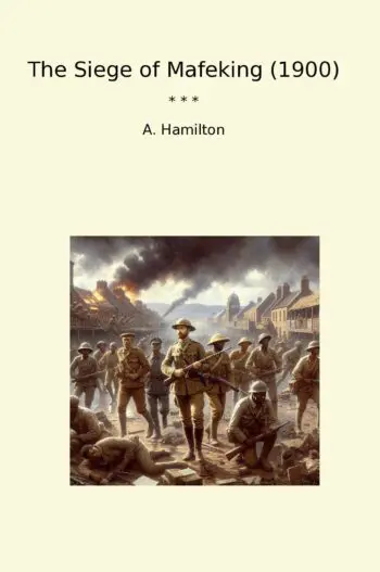 The Siege of Mafeking (1900)