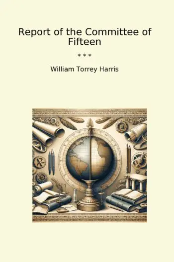 Report of the Committee of Fifteen