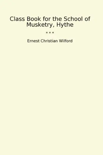 Class Book for the School of Musketry, Hythe