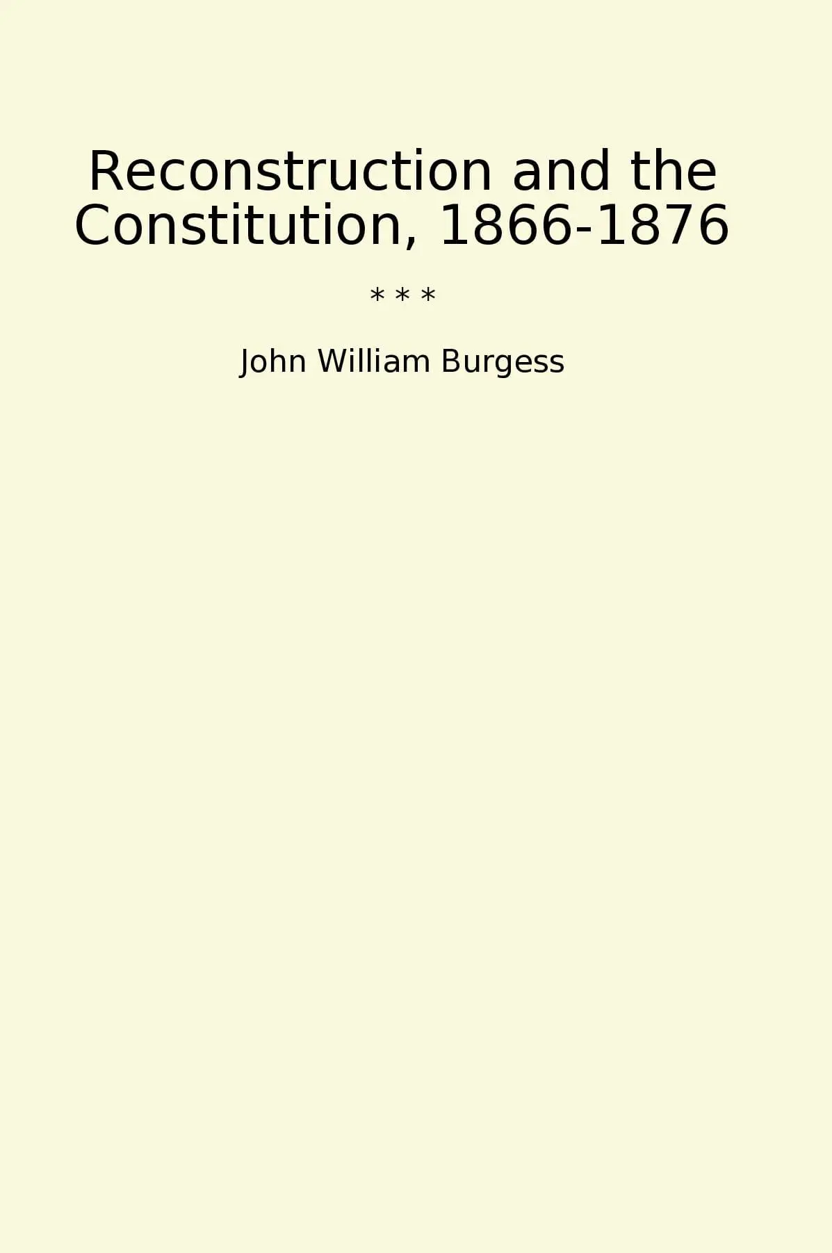 Reconstruction and the Constitution, 1866-1876