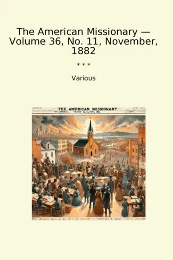 The American Missionary — Volume 36, No. 11, November, 1882