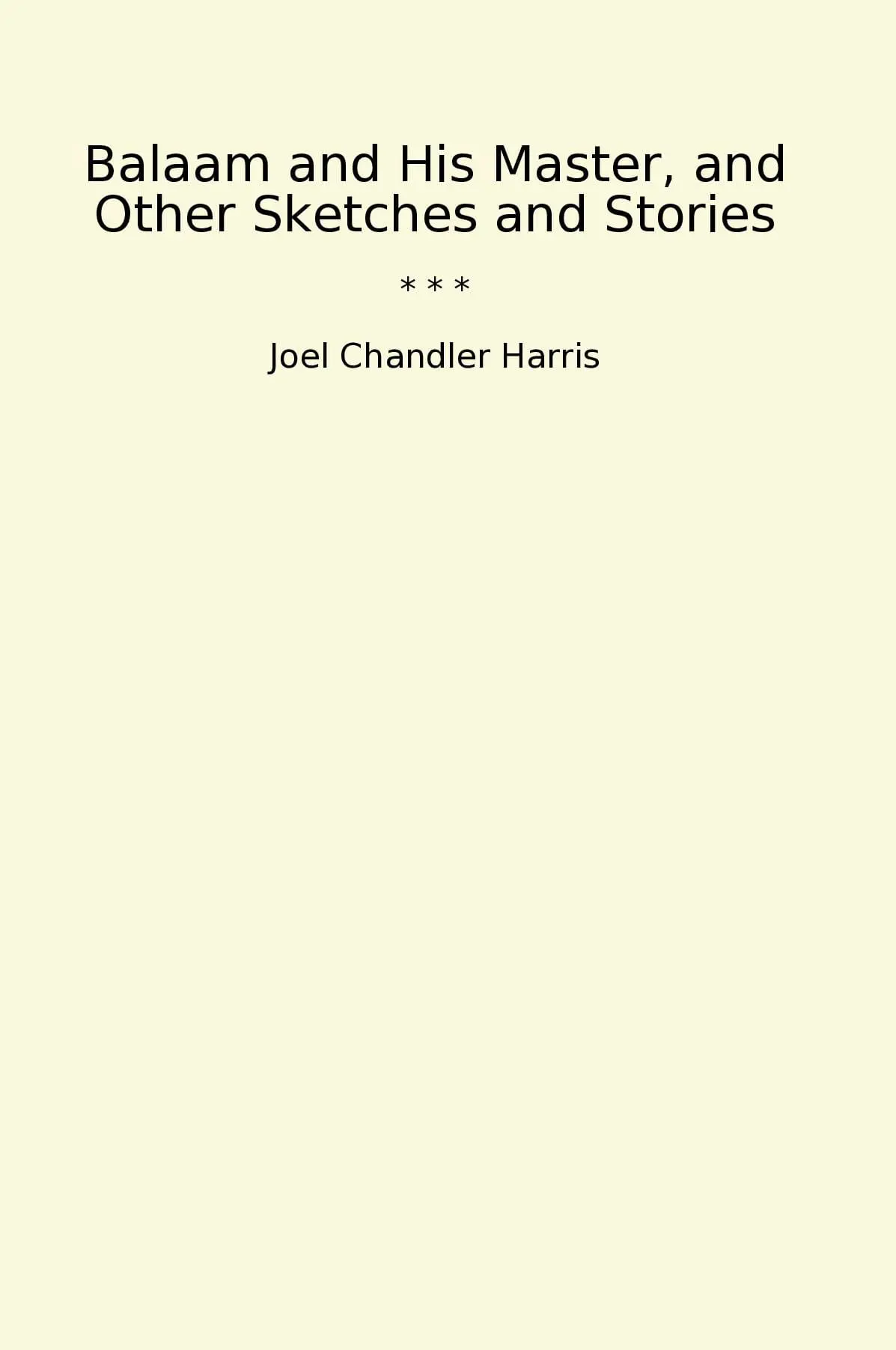 Balaam and His Master, and Other Sketches and Stories