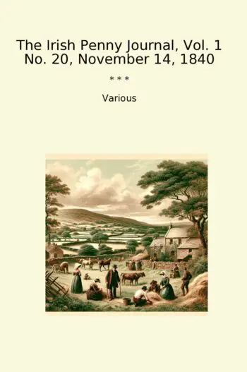 The Irish Penny Journal, Vol. 1 No. 20, November 14, 1840