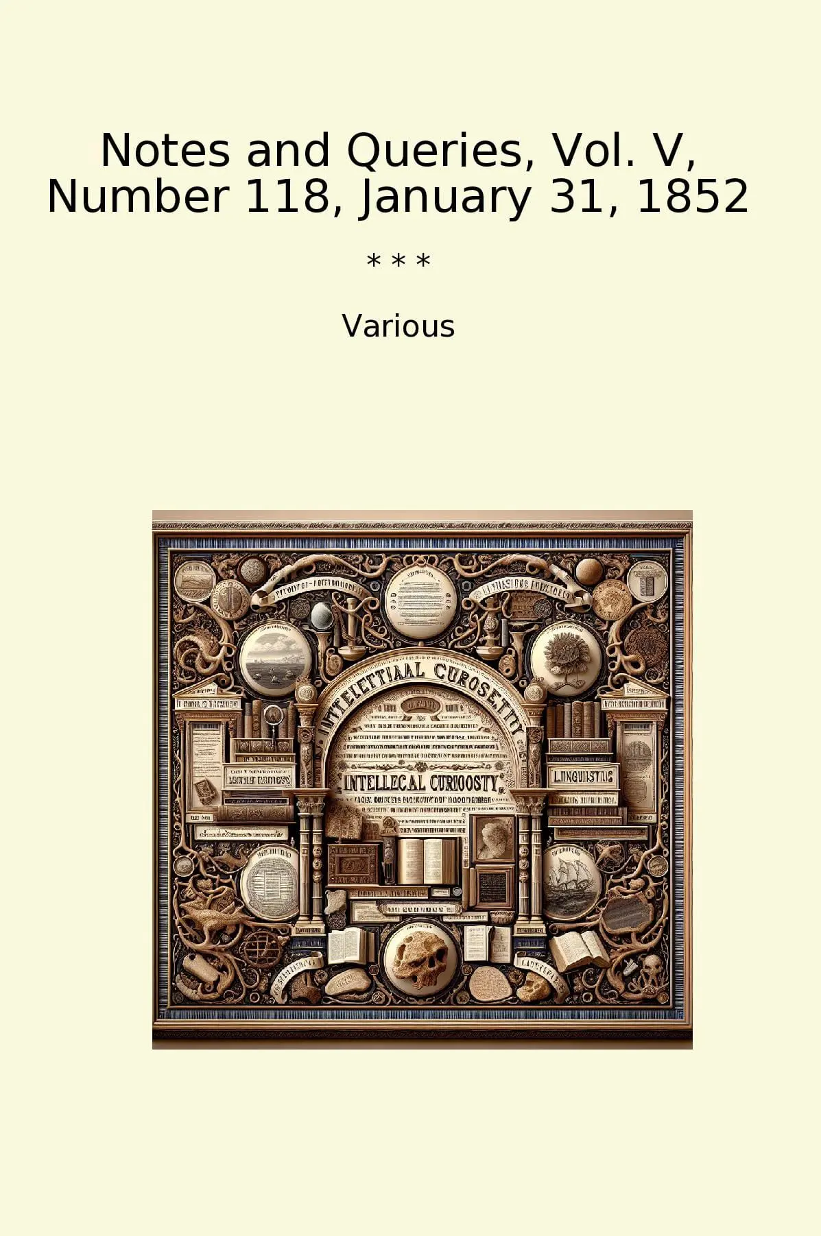 Notes and Queries, Vol. V, Number 118, January 31, 1852