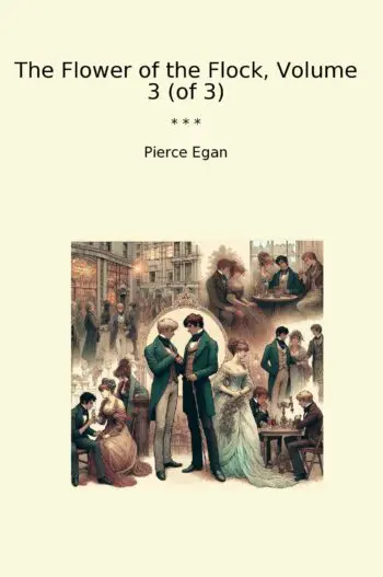The Flower of the Flock, Volume 3 (of 3)