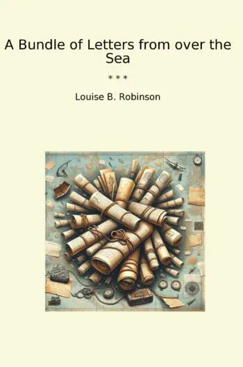 A Bundle of Letters from over the Sea