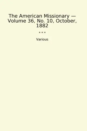 The American Missionary — Volume 36, No. 10, October, 1882