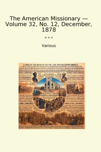 The American Missionary — Volume 32, No. 12, December, 1878