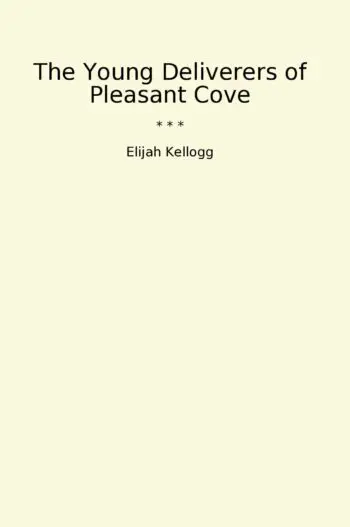 The Young Deliverers of Pleasant Cove