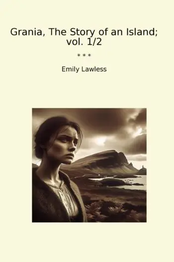 Grania, The Story of an Island; vol. 1/2