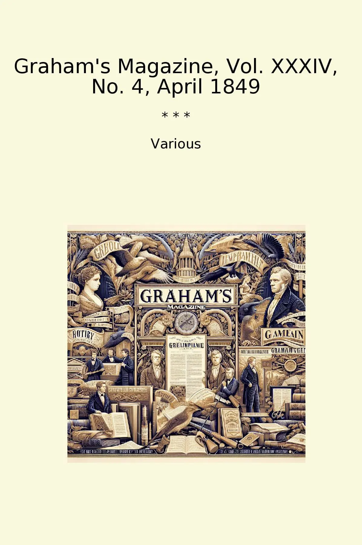Graham's Magazine, Vol. XXXIV, No. 4, April 1849