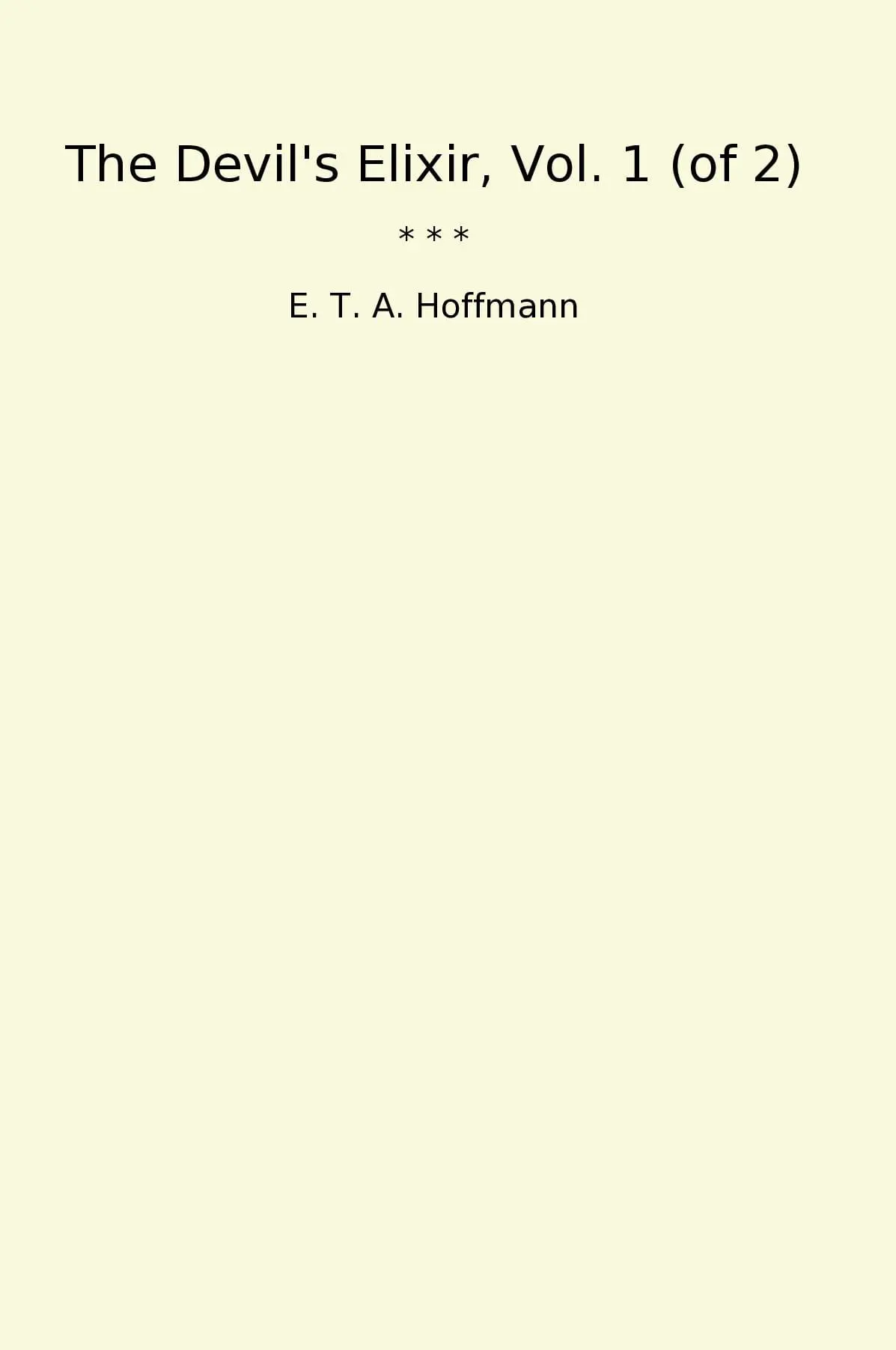 The Devil's Elixir, Vol. 1 (of 2)