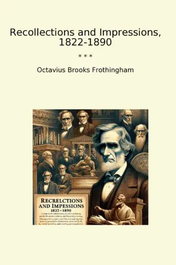 Recollections and Impressions, 1822-1890
