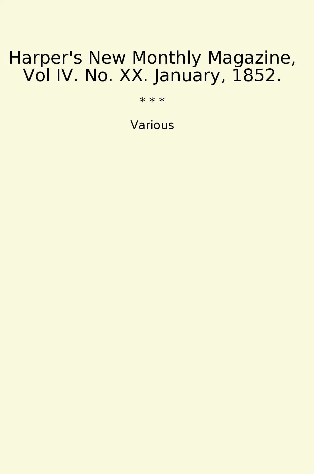 Harper's New Monthly Magazine, Vol IV. No. XX. January, 1852.