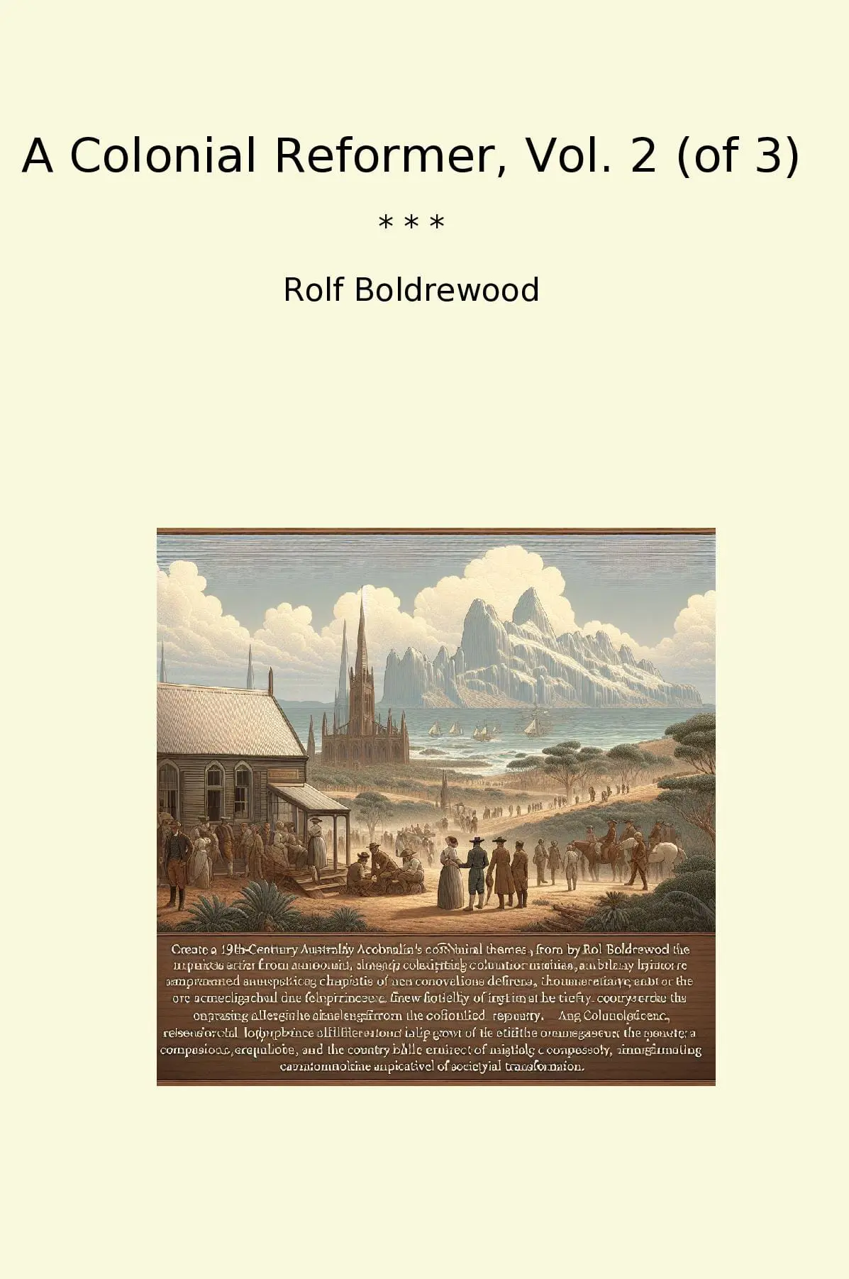 A Colonial Reformer, Vol. 2 (of 3)