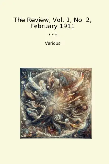 The Review, Vol. 1, No. 2, February 1911