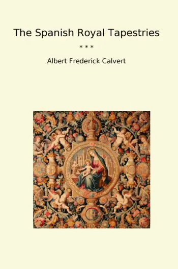 The Spanish Royal Tapestries