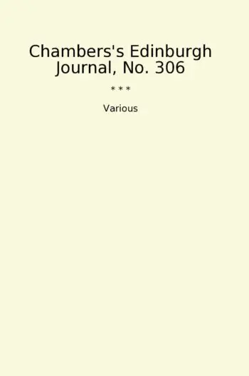 Chambers's Edinburgh Journal, No. 306