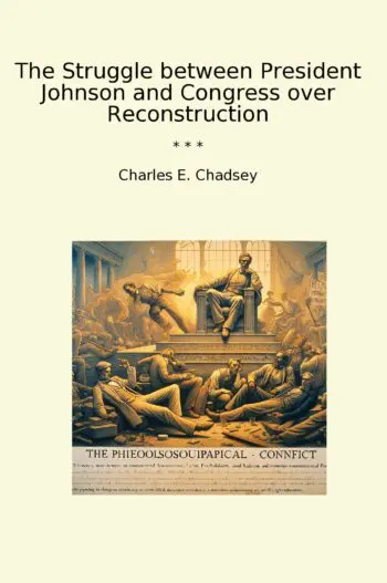 The Struggle between President Johnson and Congress over Reconstruction