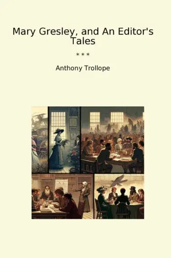 Mary Gresley, and An Editor's Tales