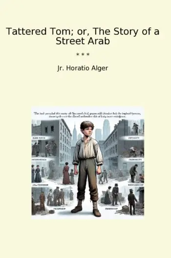 Tattered Tom; or, The Story of a Street Arab
