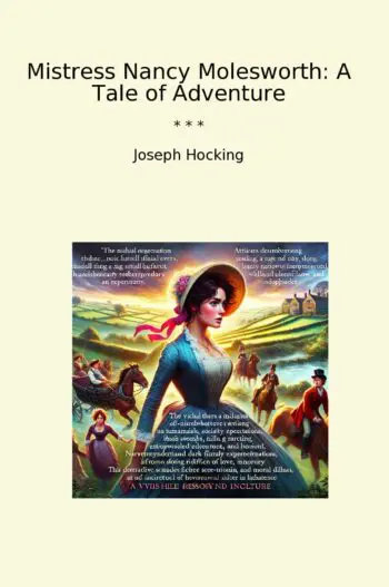 Mistress Nancy Molesworth: A Tale of Adventure