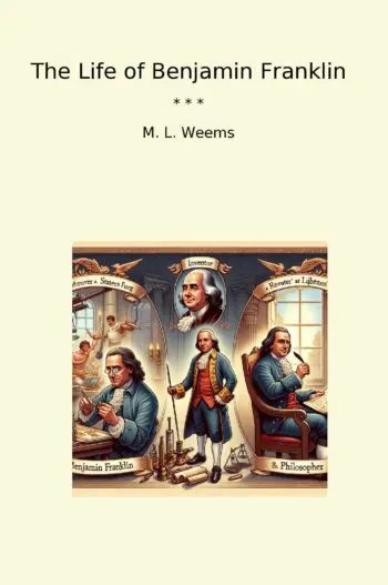 The Life of Benjamin Franklin