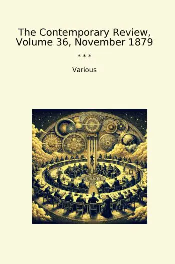 The Contemporary Review, Volume 36, November 1879