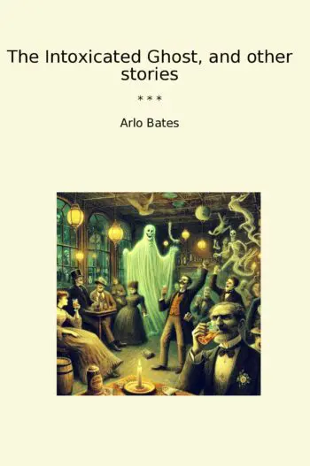 The Intoxicated Ghost, and other stories